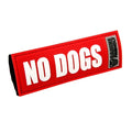 Red slide-on safety badge patch with white text “NO DOGS” and logo detail
